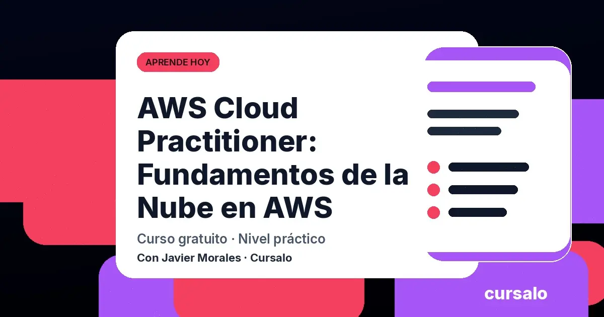 AWS Cloud Practitioner: Fundamentos de la Nube en AWS