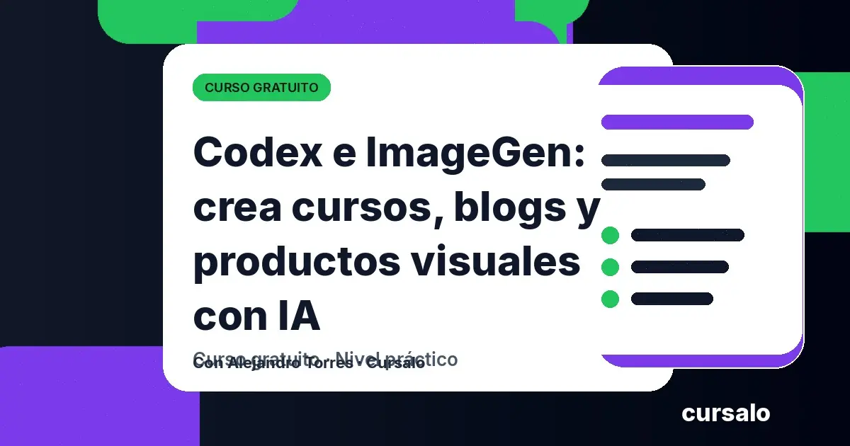Codex e ImageGen: crea cursos, blogs y productos visuales con IA
