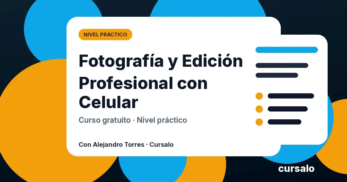 Fotografía y Edición Profesional con Celular