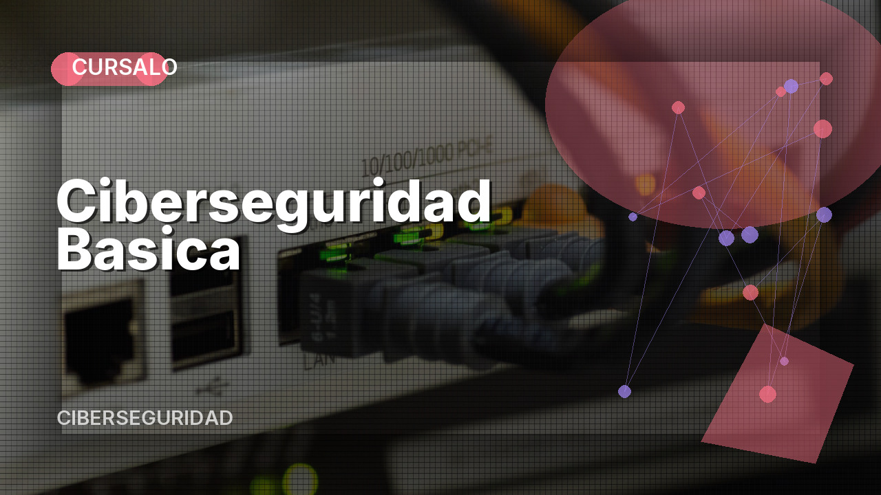 Ciberseguridad Basica