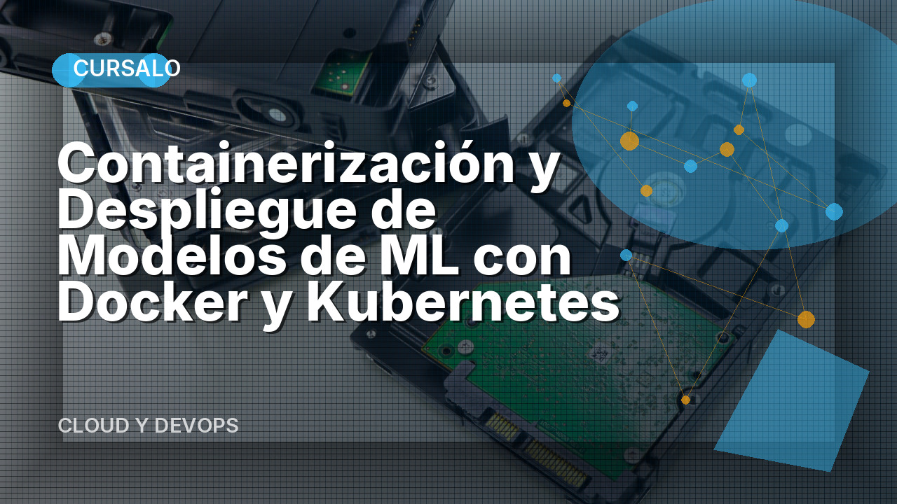 Containerización y Despliegue de Modelos de ML con Docker y Kubernetes