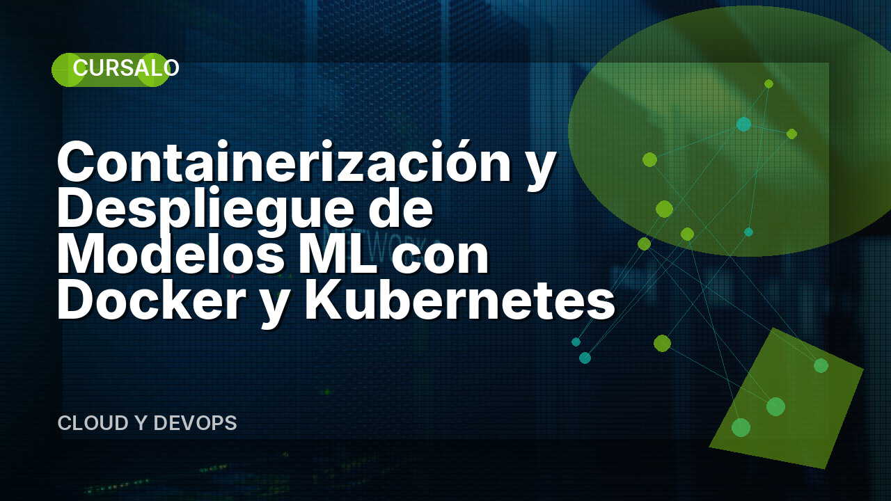 Containerización y Despliegue de Modelos ML con Docker y Kubernetes