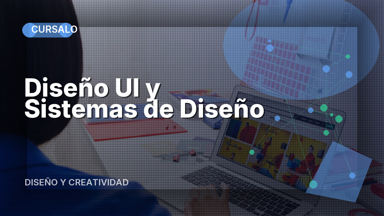 Diseño UI y Sistemas de Diseño