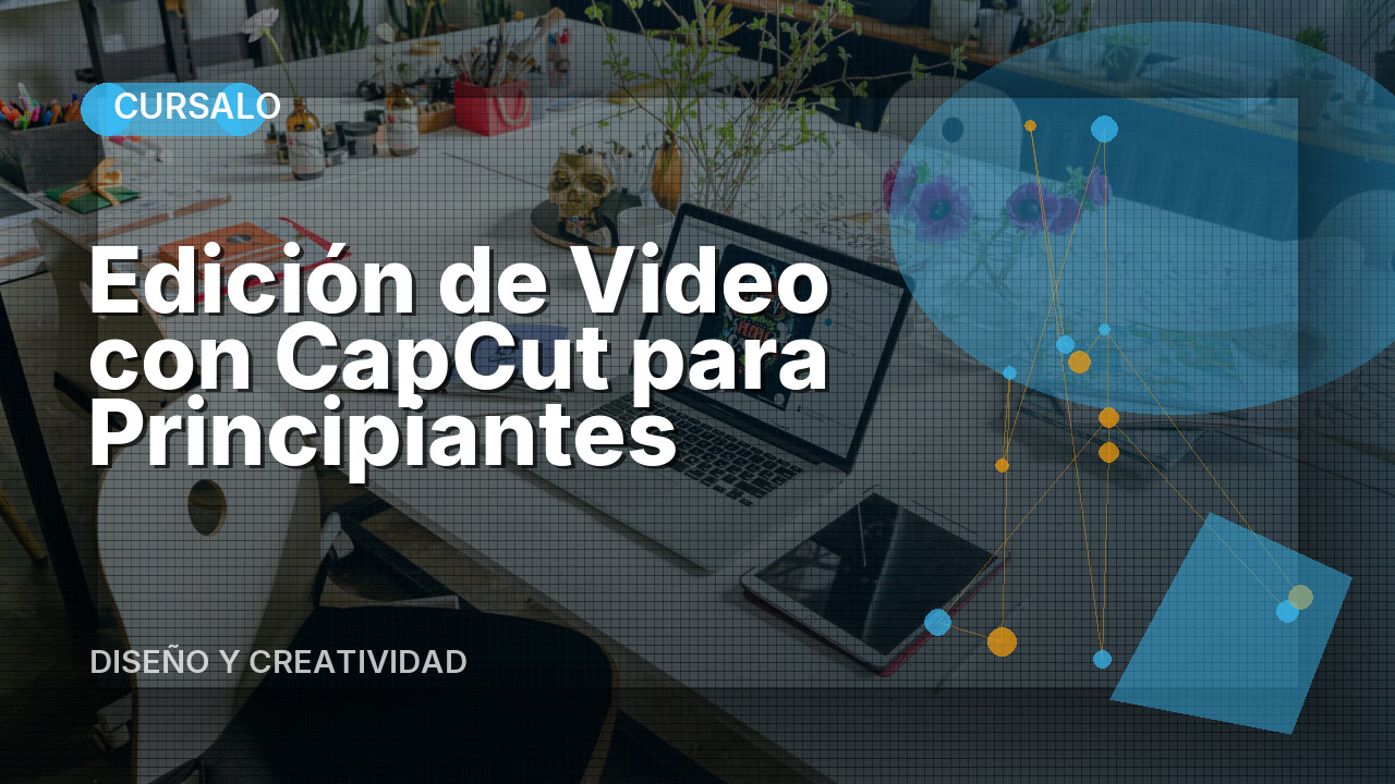 Edición de Video con CapCut para Principiantes