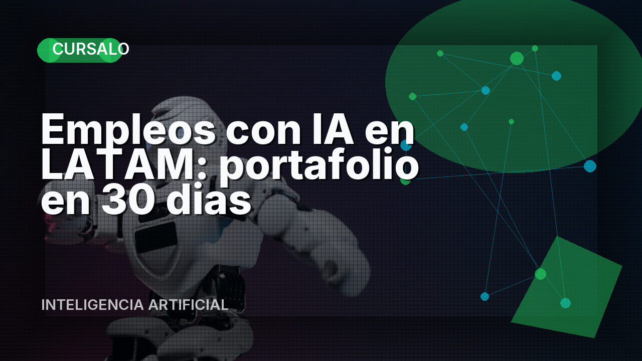 Empleos con IA en LATAM: portafolio en 30 dias