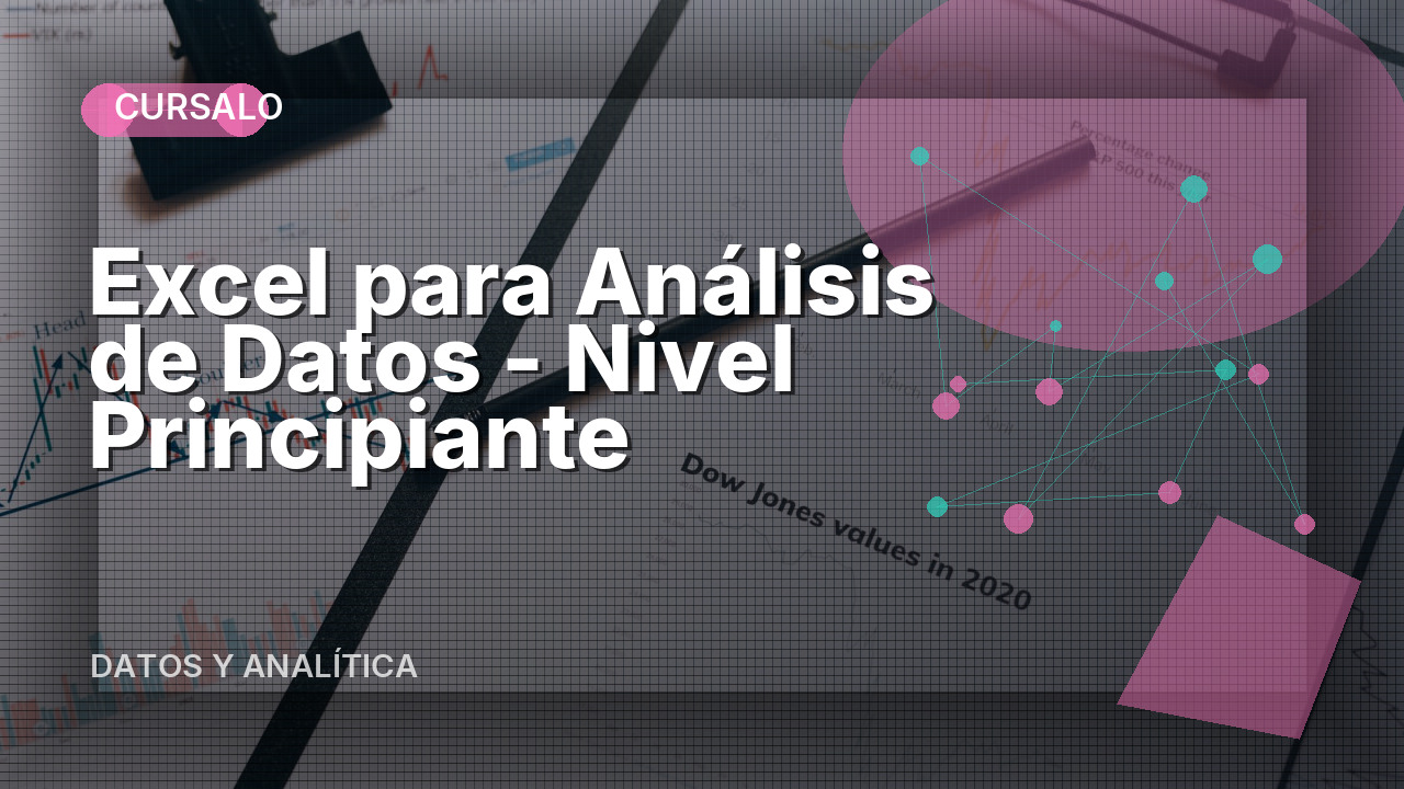 Excel para Análisis de Datos - Nivel Principiante