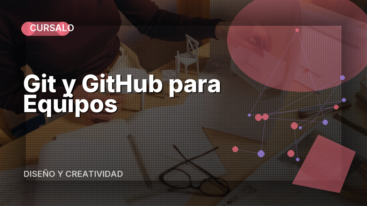 Git y GitHub para Equipos