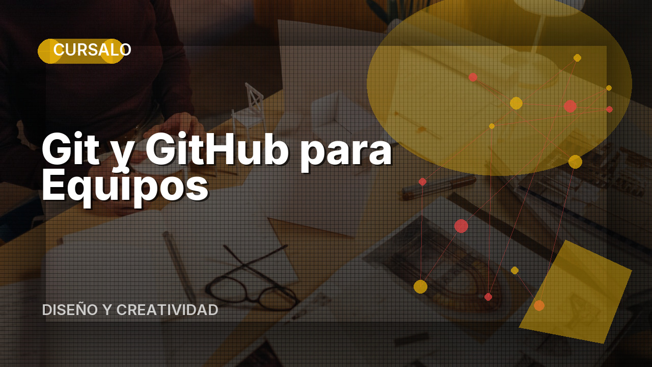 Git y GitHub para Equipos