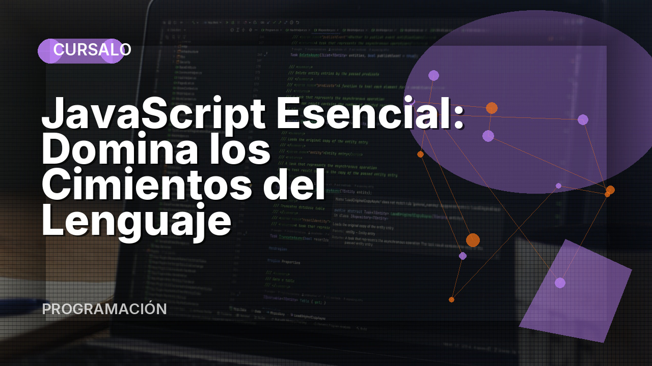 JavaScript Esencial: Domina los Cimientos del Lenguaje