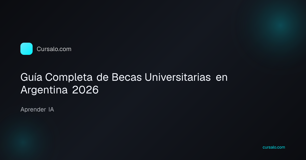 Guía Completa de Becas Universitarias en Argentina 2026