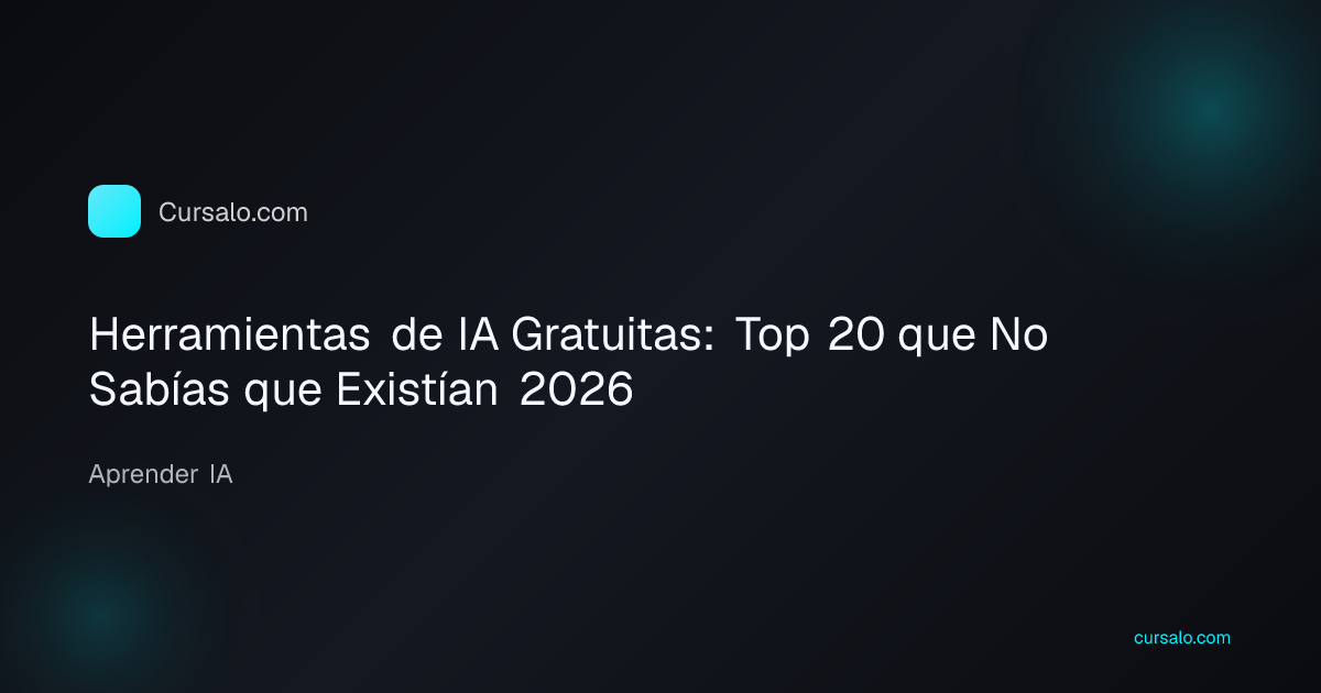 Herramientas de IA Gratuitas: Top 20 que No Sabías que Existían 2026