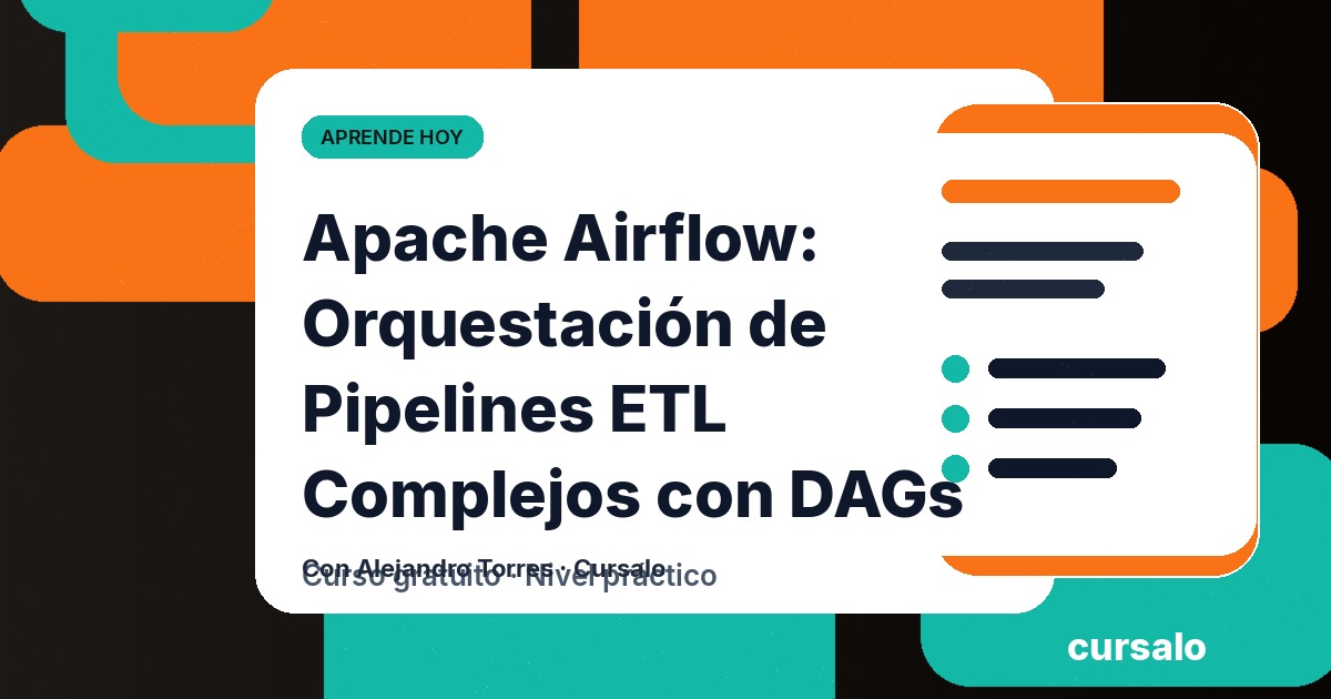 Portada del curso Apache Airflow: Orquestación de Pipelines ETL Complejos con DAGs
