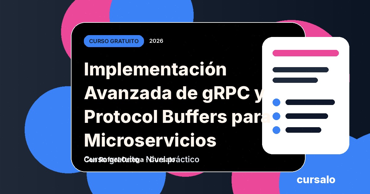 Portada del curso Implementación Avanzada de gRPC y Protocol Buffers para Microservicios