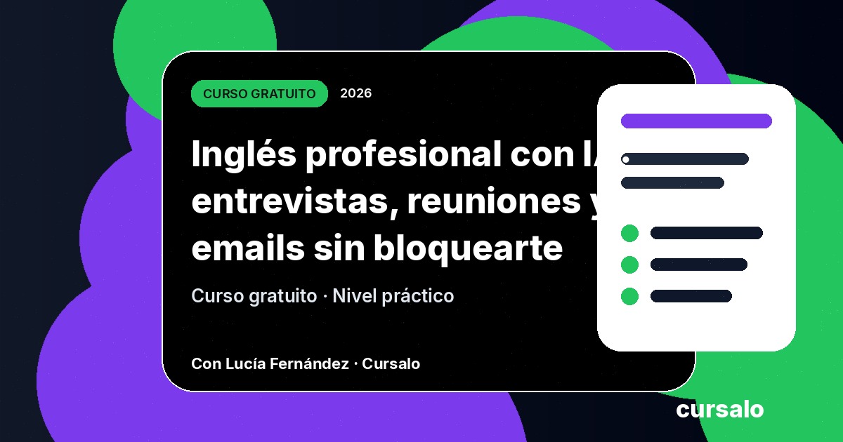 Inglés profesional con IA: entrevistas, reuniones y emails sin bloquearte