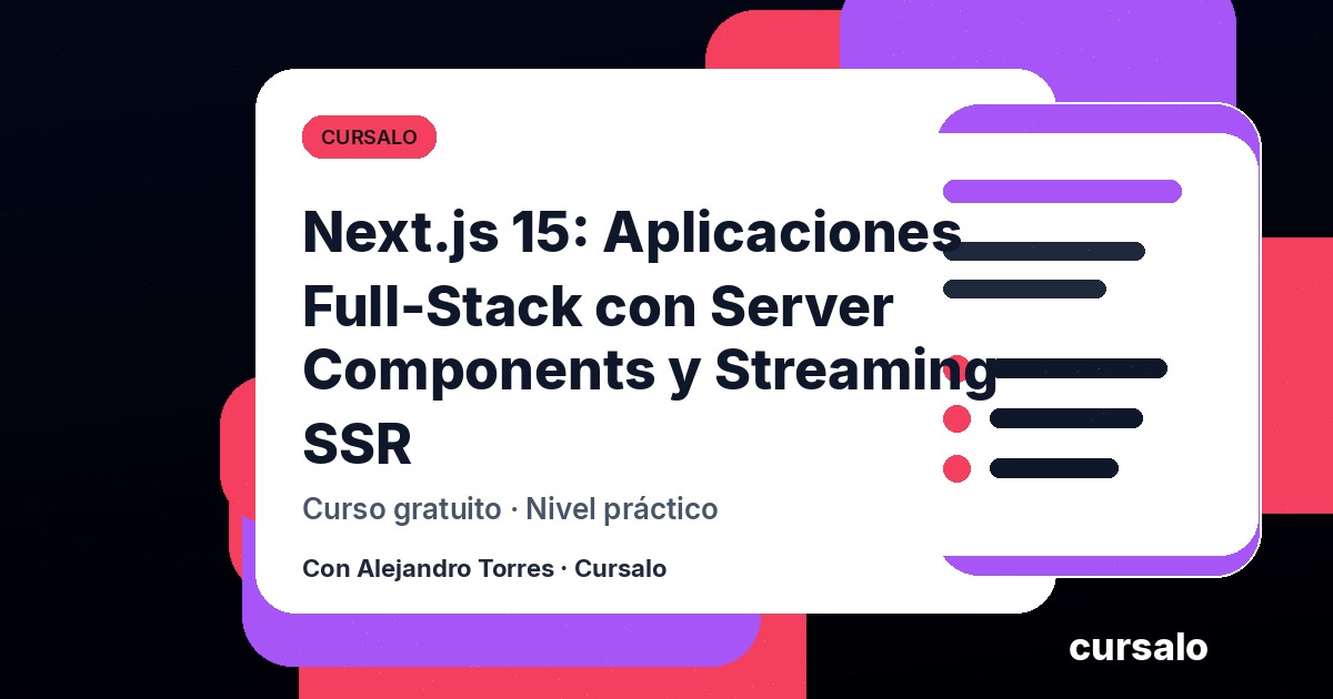 Portada del curso Next.js 15: Aplicaciones Full-Stack con Server Components y Streaming SSR