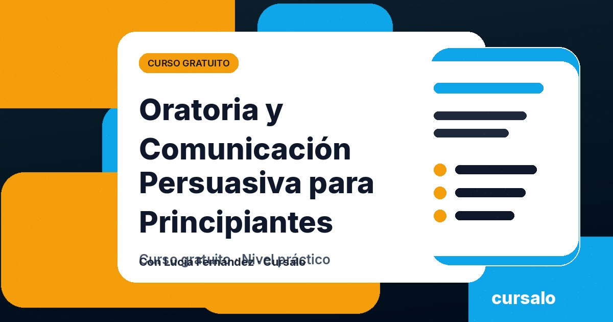 Portada del curso Oratoria y Comunicación Persuasiva para Principiantes