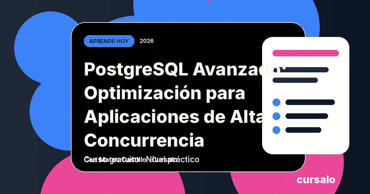 Portada del curso PostgreSQL Avanzado: Optimización para Aplicaciones de Alta Concurrencia