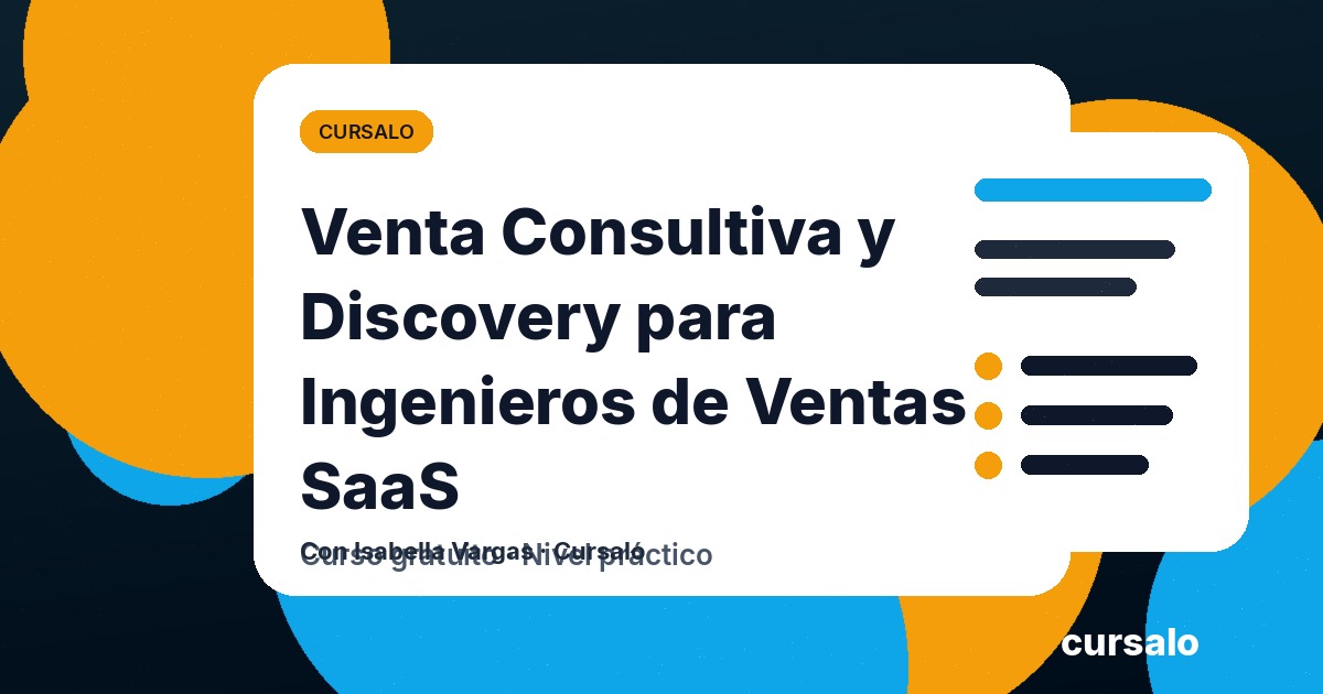 Portada del curso Venta Consultiva y Discovery para Ingenieros de Ventas SaaS